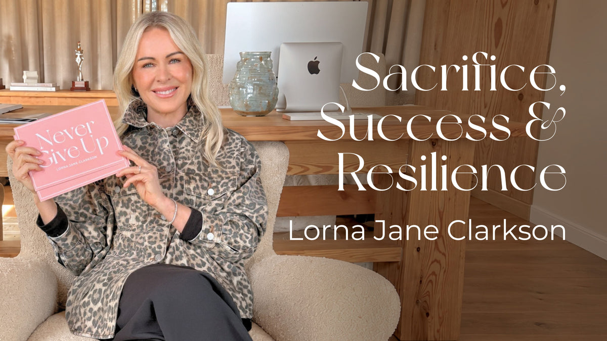 Lorna Jane in a chair. Text: Sacrifice, Success, and Resilience